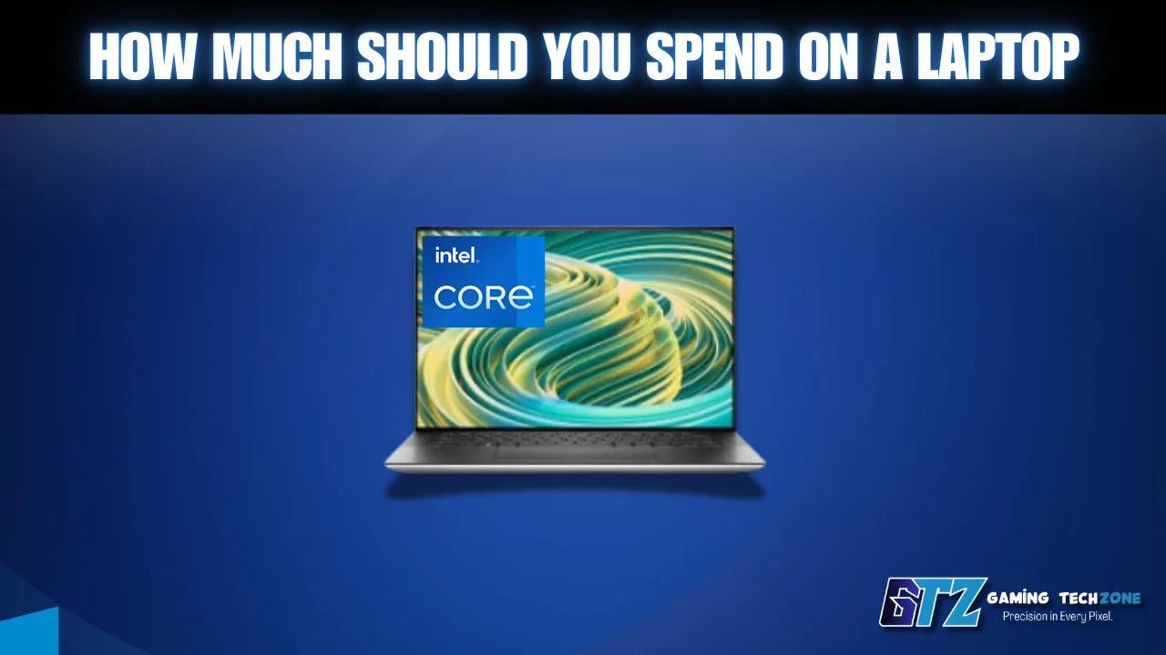 How much should you spend on a laptop