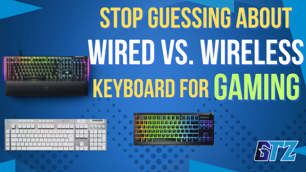 Wired vs Wireless Keyboard for Gaming: Which One Should You Buy? Wired vs wireless keyboard for gaming comparison