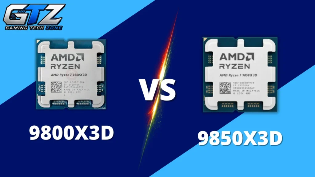 AMD Ryzen 7 9800X3D vs 9850X3D gaming CPU comparison