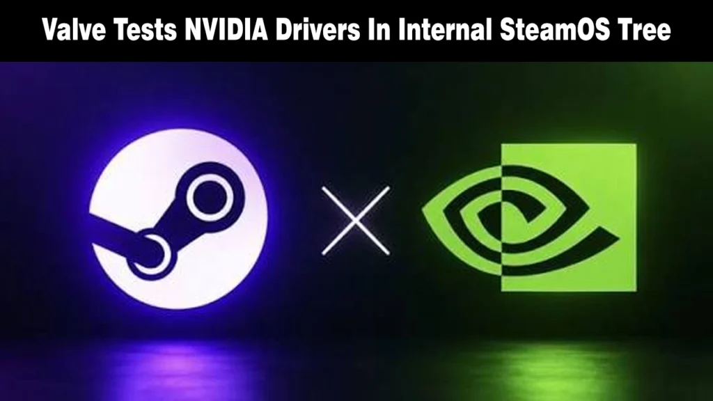 Valve Brings NVIDIA Drivers to SteamOS, But Gaming Performance Still Trails Windows Steam logo next to a green Nvidia logo separated by an 'X' symbol.